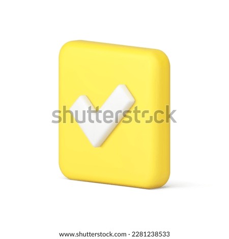 Checkmark checkbox check mark done accept yellow button isometric 3d icon realistic vector illustration. Confirmation success choice agreement option positive correct right vote square badge