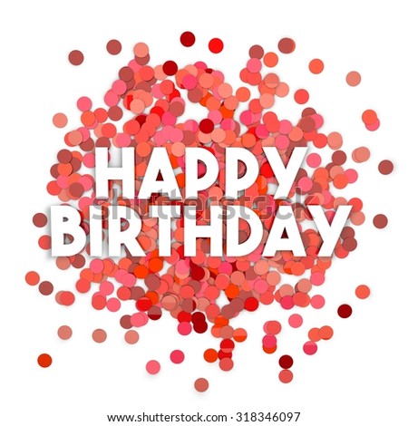 Happy Birthday red confetti background