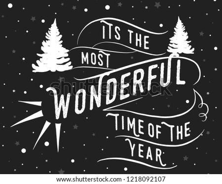 Its the most wonderful time of the year - hand lettering vector.