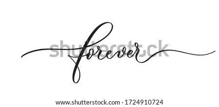 Forever typography lettering quote, brush calligraphy banner with  thin line.