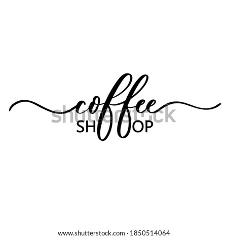 Coffee shop - hand lettering inscription for product packaging and labeling.