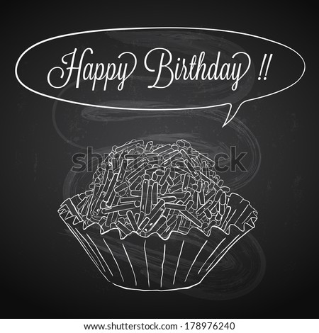 Hand Drawn Brigadier Candy Over Chalkboard Background – Vector Illustration For Birthday Card Design