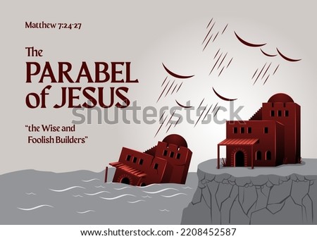 The Wise and Foolish Builders. Bible stories. Bible reference. Luke 6:46