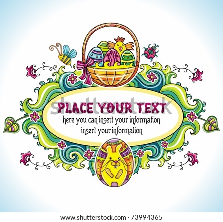 Holiday Easter Frame with white space for your text: Traditional basket with colorful painted easter eggs, cute chicken, egg with drawing of bunny. Floral elements like flowers and plants