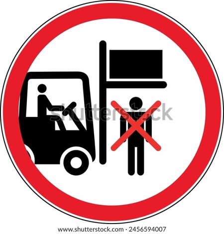 standing under the forklift is prohibited - prohibition sign