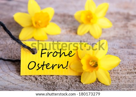 Label with the German Words Frohe Ostern which means Happy Easter
