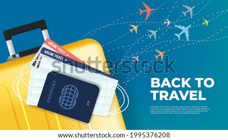 Prepare your luggage, passport, ticket and mask for returning to travel. Ready to travel, Back to travel banner concept.