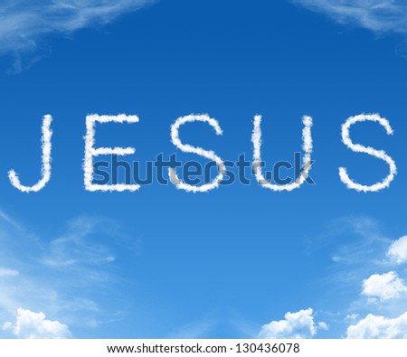Clouds forming the words jesus in the sky