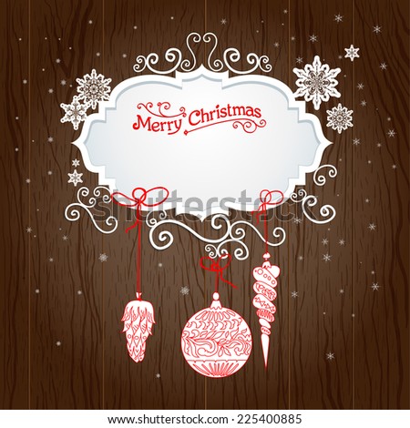 Holiday background with christmas decoration. Vector design with copy space.