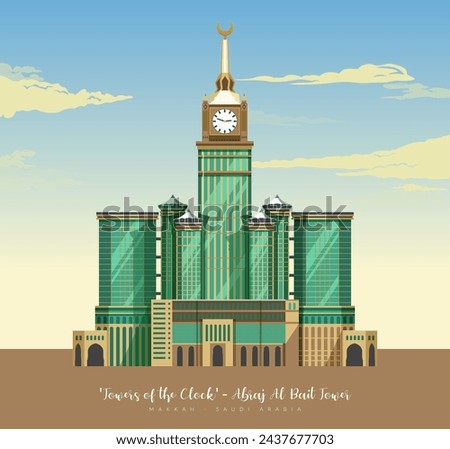 The Clock Towers formally Abraj Al Bait -  Mecca Saudi Arabia - Stock Illustration as EPS 10 File