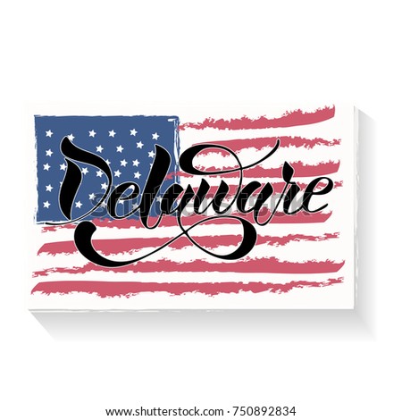 Delaware hand lettering element on a background of a flag. Calligraphic element for your design. 