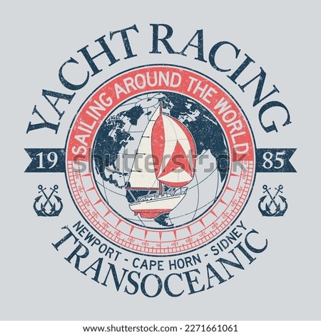 Sailing around the world yacht racing vintage vector print for boy kid t shirt grunge effect in separate layer