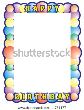 Vector Of Happy Birthday Frame With Space For Your Text - 11731177 ...