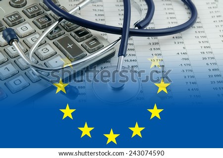 Cost of health care concept, stethoscope and calculator on document and eu flag