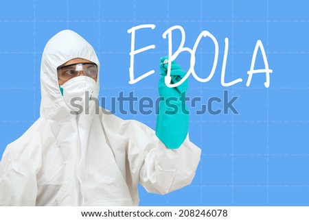 scientist in safety suit drawing word ebola