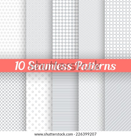 10 Light grey seamless patterns for universal background. Vector illustration for web design. Grey and white colors. Endless texture can be used for wallpaper, pattern fill, web page background.