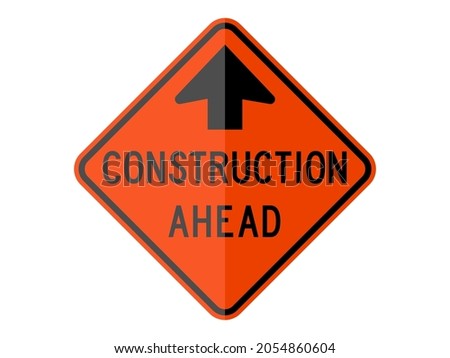 isolated road sign for construction is ahead  with arrow on orange round square board for icon, label, banner, broad, notification, information etc. paperwork style  vector design 