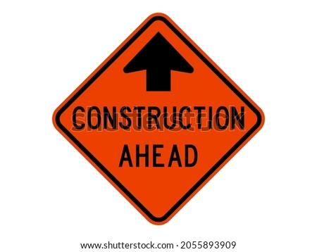 isolated road sign for construction is ahead  with arrow on orange round square board for label, banner, broad, notification, information etc. flat vector design 