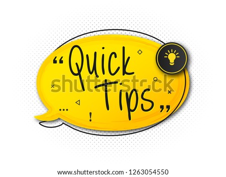 Quick tips, helpful tricks, tooltip for web. Creative banner with useful information. Vector icon of solution and advice. Yellow speech bubble with text on light background with halftone effect