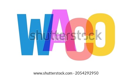 WACO. The name of the city on a white background. Vector design template for poster, postcard, banner. Vector illustration.