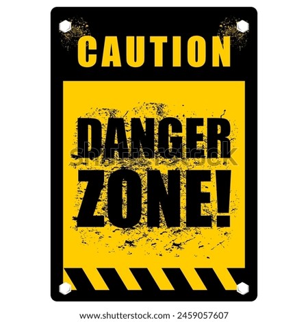 Caution, danger zone sign vector