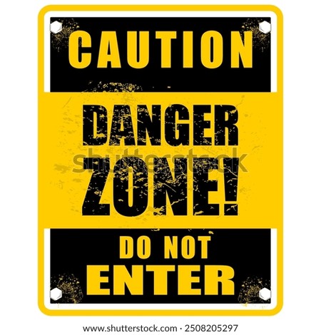 Caution, Danger zone, do not enter, sign vector