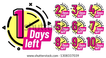 Days left badges. Going countdown sign, one day left badge and business date count label. Offer timer, limited only days sticker. Isolated vector illustration symbols set