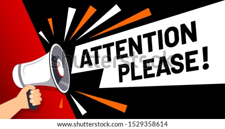 Important message attention please banner. Priority advice, paying attention and megaphone in hand. Alarm speech poster, commercial announcement or important speech vector illustration