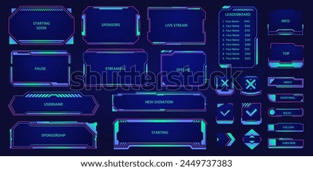 Game stream hud overlay. Futuristic cyber broadcast layout elements, digital streaming panel with webcam frame and chat bar. Vector UI set. Leaderboard, subscribe, follow and donation buttons