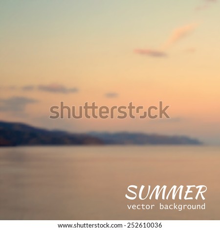 Natural landscape. Sea, mountain, sky and sunset. Blurred vector background.
