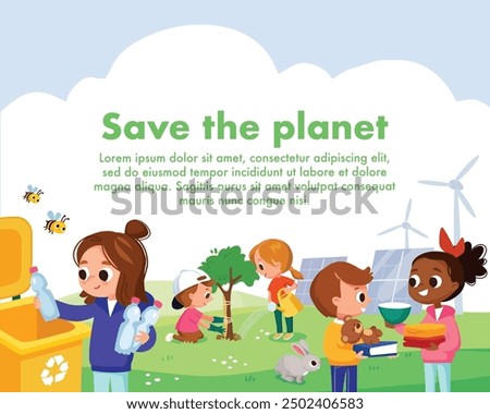 Eco friendly habits. Renewable energy from renewable resources. Wind turbines, solar panels. Children, kids pick up, collect garbage, litter and plant trees, plants. Environmental protection.