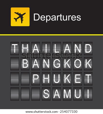 Thailand departures, Thailand flip alphabet airport, Thailand, Bangkok, Phuket, Samui