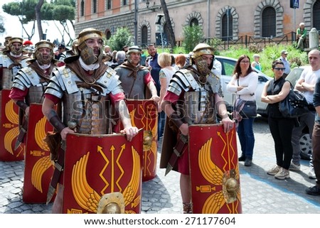 ROME, ITALY - APRIL 19, 2015: Birth of Rome festival - Actors dressed as ancient Roman Praetorian soldiers attend a parade to commemorate the 2,768th anniversary of the founding of Rome.