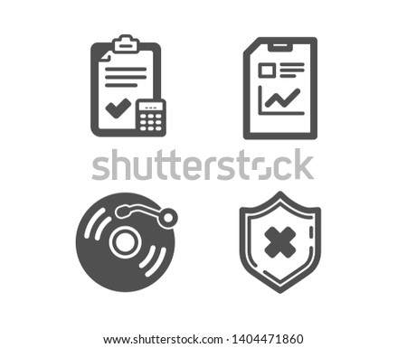 Set of Report document, Accounting checklist and Vinyl record icons. Reject protection sign. Statistics file, Calculator, Retro music. No security.  Classic design report document icon. Flat design