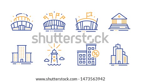 Loan house, Arena stadium and Lighthouse line icons set. Court building, Arena and University campus signs. Skyscraper buildings symbol. Discount percent, Competition building. Buildings set. Vector