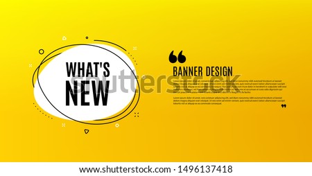 Whats new symbol. Yellow banner with chat bubble. Special offer sign. New arrivals symbol. Coupon design. Flyer background. Hot offer banner template. Bubble with whats new text. Vector