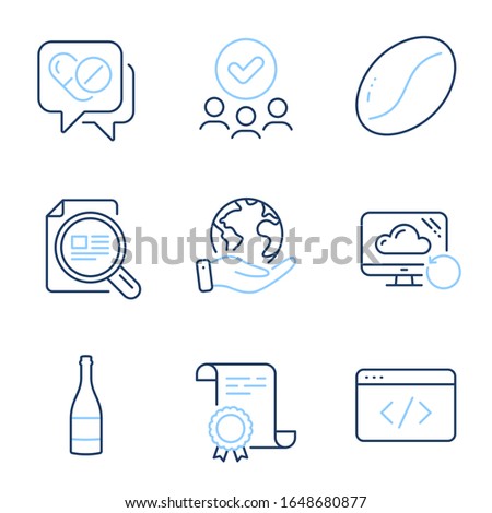 Seo script, Check article and Medical drugs line icons set. Diploma certificate, save planet, group of people. Champagne bottle, Coffee beans and Recovery cloud signs. Vector