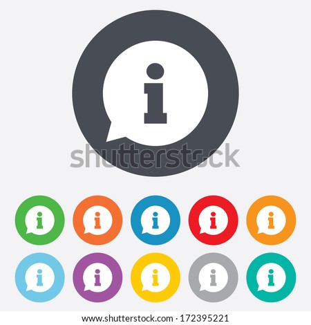 Information sign icon. Info speech bubble symbol. Round colourful 11 buttons. Vector
