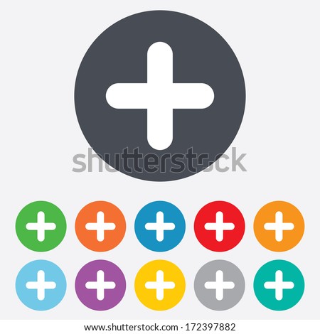 Plus sign icon. Positive symbol. Zoom in. Round colourful 11 buttons. Vector