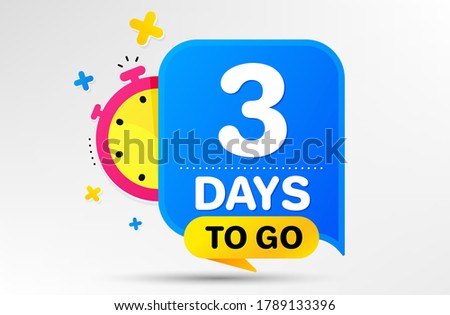 Countdown left days banner with timer. Three days left icon. 3 days to go sign. Sale announcement banner. Count time for promotional speech bubble. Promotion countdown timer. Vector