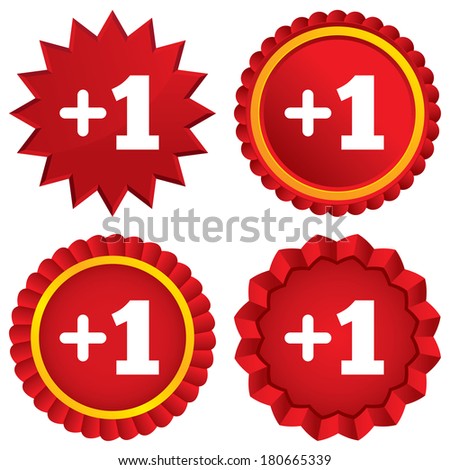 Plus one sign. Add one symbol. One more. Red stars stickers. Certificate emblem labels. Vector