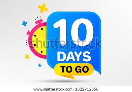 Countdown left days banner with timer. Ten days left icon. 10 days to go sign. Sale announcement banner. Count time for promotional speech bubble. Promotion countdown timer. Vector