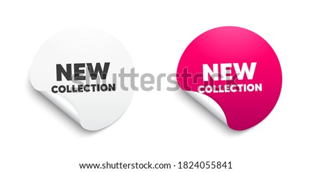 New collection. Round sticker with offer message. New fashion arrival sign. Advertising offer symbol. Circle sticker mockup banner. New collection badge shape. Adhesive offer paper banner. Vector Stok fotoğraf © 