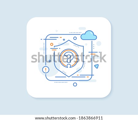 Question mark line icon. Abstract vector button. Support help sign. FAQ symbol. Question mark line icon. Protect shield concept. Vector