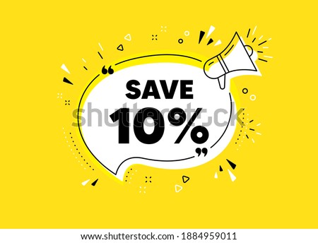 Save 10 percent off. Megaphone yellow vector banner. Sale Discount offer price sign. Special offer symbol. Thought speech bubble with quotes. Discount chat think megaphone message. Vector
