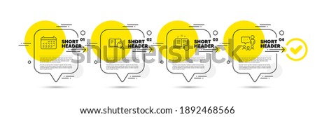 Search book, Technical documentation and Calendar line icons set. Timeline infograph speech bubble. People chatting sign. Online education, Manual, Business audit. Conference. Education set. Vector