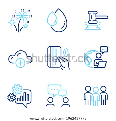 Business icons set. Included icon as Cogwheel, People chatting, Judge hammer signs. Group, Cloud computing, Oil drop symbols. Contactless payment, Fireworks line icons. Line icons set. Vector
