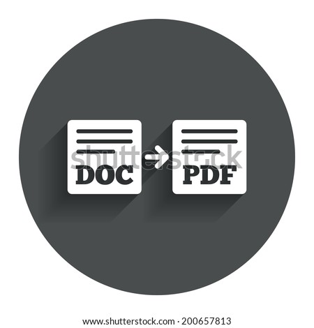 Export DOC to PDF icon. File document symbol. Circle flat button with shadow. Modern UI website navigation. Vector