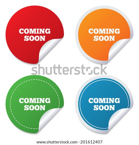 Coming Soon Sign Icon. Promotion Announcement Symbol. Round Stickers ...