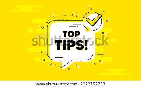 Top tips symbol. Check mark yellow chat banner. Education faq sign. Best help assistance. Top tips approved chat message. Checklist background. Vector